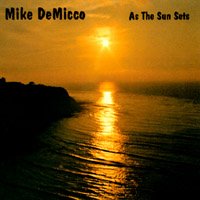 As the Sun Sets by  Mike DeMicco, Warren Bernhardt, Jay Anderson, Peter O'Brien, and Rob Leon 
