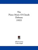 The Piano Music Of Claude Debussy (1922)