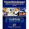 PROFESSIONAL MEETING MANAGEMENT: COMPREHENSIVE STRATEGIES FOR MEETINGS, CONVENTIONS AND EVENTS