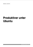 Produktiver unter Ubuntu (German Edition)