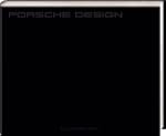 Porsche Design: Since 1972. Das erste...