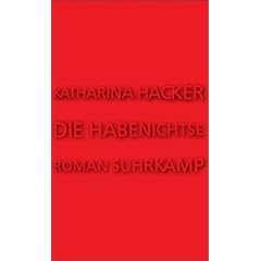 Die Habenichtse: Roman