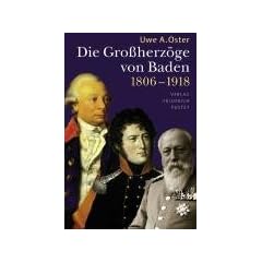 Die Gro�herz�ge von Baden (1806-1918)