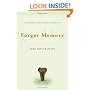 Forget Memory: Creating Better Lives for People with Dementia