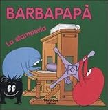 Barbapapà. La stamperia
