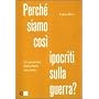 Perch� siamo cos� ipocriti sulla guerra? Un genera&hellip di Fabio Mini