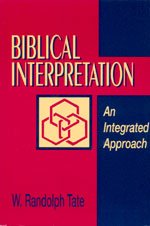 Biblical Interpretation: An Integrated Approach