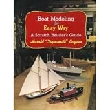 BOAT MODELING THE EASY WAY A Scratch Builders Guide
