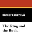 The Ring and the Book