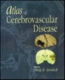 Atlas of Cerebrovascular Disease, 2e (Current Medicine title)