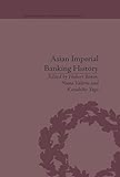 Asian imperial banking history