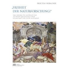 Freiheit der Naturforschung. Carl Freiherr von Rokitansky und die Wiener Medizinische Schule  Wissenschaft und Politik im Konflikt
