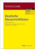 Produkt-Bild: Deutsche Steuerrichtlinien: Amtliche Richtlinien zur Einkommensteuer, Lohnsteuer, K&ouml;rperschaftsteuer, Gewerbesteuer, Umsatzsteuer
