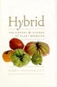 Hybrid: The History and Science of Plant Breeding