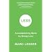 Less: Accomplishing More by Doing Less