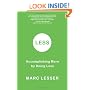 Less: Accomplishing More by Doing Less
