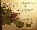 Some birds and mammals of the field and hedgerow