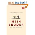 Mein Bruder: Idol - Rivale - Verb�ndeter