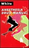 Anesthesia drug manual