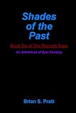 Shades of the Past: Book Six of the Morcyth Saga