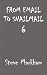 From Email to Snailmail 6