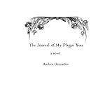 The Journal of My Plague Year