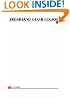 Broadband Crash Course