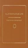 Strenuous Life (Little Books of Wisdom)