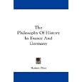 The Philosophy Of History In France And Germany by Robert Flint