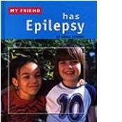 My Friend Has Epilepsy