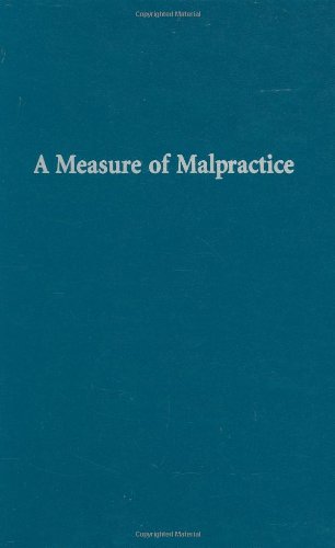 a measure of malpractice medical injury malpractice litigation and patient compensation