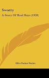 Swatty: A Story Of Real Boys (1920)