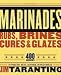 Books : Marinades, Rubs, Brines, Cures and Glazes [Paperback]
