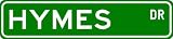 HYMES Street Sign ~ Personalized Family Lastname Sign ~ Gameroom, Basement, Garage Sign **