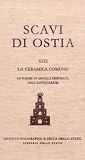 Scavi di Ostia. La ceramica comune. Le forme in argilla depurata dellAntiquarium.
