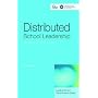 Distributed School Leadership: Developing Tomorrow's Leaders (Leading School Transformation)
