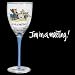 I'm in a Meeting! Party Girl Wine Glass