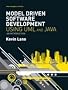 Model-Driven Software Development with UML and Java