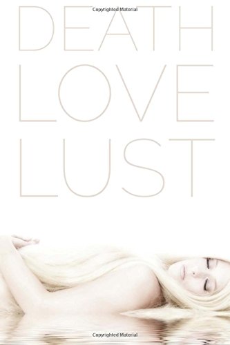 Death Love Lust