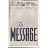 The Message: New Testament With Psalms and Proverbs