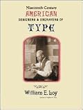 Nineteenth-Century American Designers and Engravers of Type