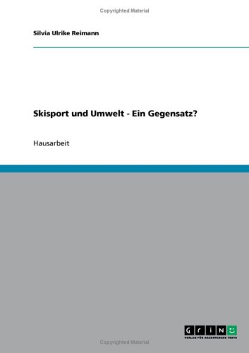 Skisport und Umwelt - Ein Gegensatz?
