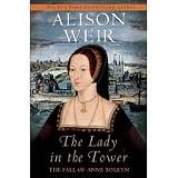 Cover of The Lady In The Tower by Alison Weir 0224063197