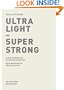 Ultra Light - Super Strong: A New Generation of Design Materials