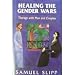 Healing the Gender Wars: Therapy With Men and Couples