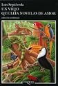 Un Viejo Que Leia Novelas de Amor