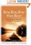 Row, Row, Row Your Boat: A Guide for Living Life in the Divine Flow