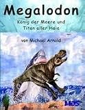 Produkt-Bild: Megalodon - K&ouml;nig der Meere und Titan aller Haie