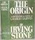The Origin: A Biographical Novel of Charles Darwin