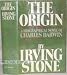 The Origin: A Biographical Novel of Charles Darwin